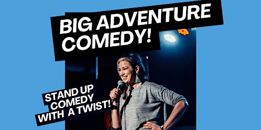 BARCELONA: Big Adventure: Stand Up Comedy! | The Comedy Clubhouse