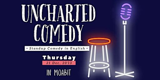Uncharted Comedy - English Standup Comedy in Moabit | Kallasch & - Moab Barprojekt