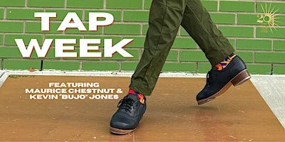 Tap Week 2024 featuring Maurice Chestnut & Kevin "Bujo" Jones | Over the Top Academy of Dance