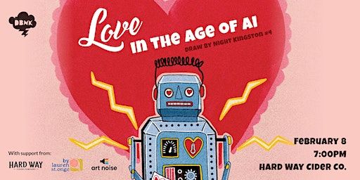 Draw by Night #4: Love in the Age of AI | Hard Way Cider Co.
