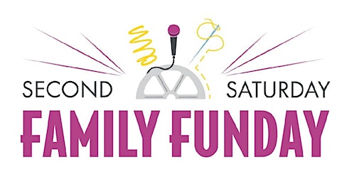 Second Saturday Family FunDay | 701 S Main St