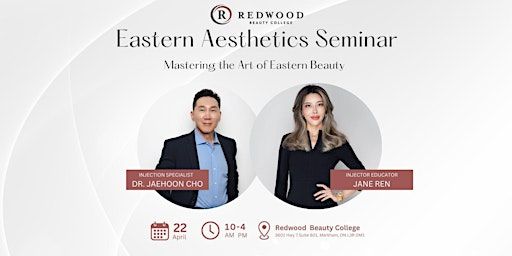 Eastern Aesthetics Seminar | Redwood Beauty College Markham Campus