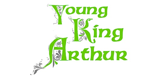 Young King Arthur | Loose Moose Theatre Company