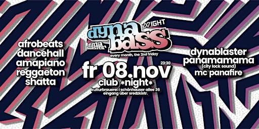 DYNABASS the Dancehall, Afrobeats, Amapiano & Reggaeton Party in Berlin | NIGHT