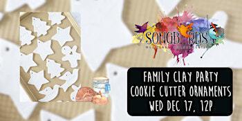 Family Clay Party at Songbirds- Cookie Cutter Ornaments | Songbirds Music, Art, & Dance Center