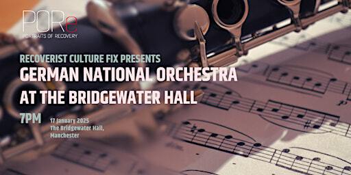 Recoverist Culture Fix: German National Orchestra at The Bridgewater Hall | The Bridgewater Hall