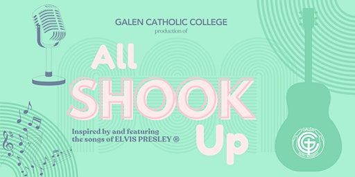 Galen Catholic College's All Shook Up production Thursday May 8th - Night | Galen Catholic College Performing Arts Centre