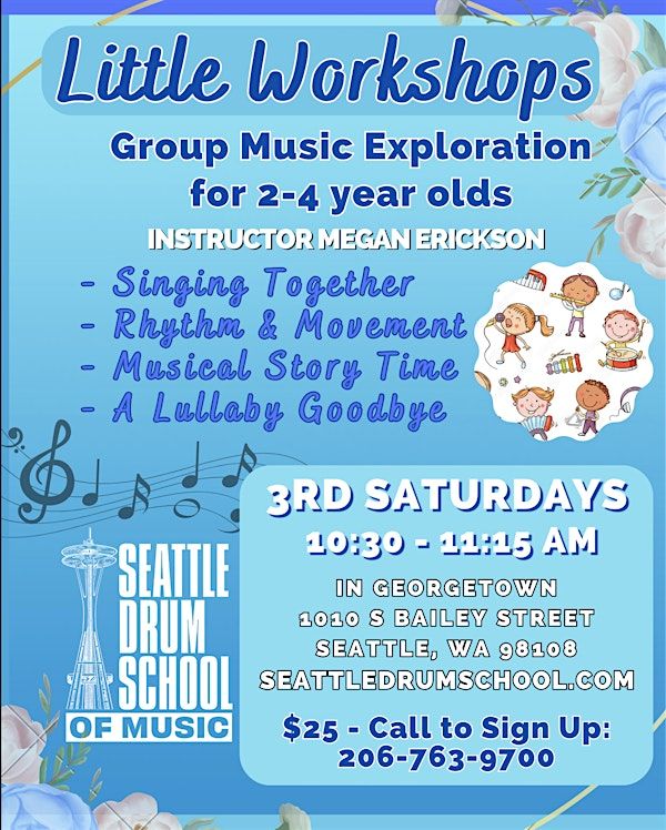 Little Workshop: Group Music Exploration for 2-4 year olds! | Seattle Drum School of Music - Georgetown