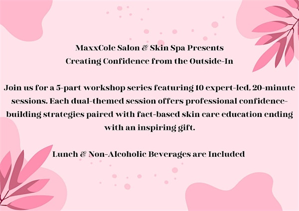 MaxxCole Salon & Skin Spa Presents: Creating Confidence from the Outside-In | Cucina Vitale
