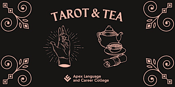 Tarot & Tea | Apex Language and Career College