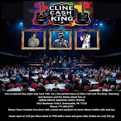 Cline, Cash, and The King a tribute to Patsy Cline, Johnny Cash, and Elvis | Green Grove Gardens