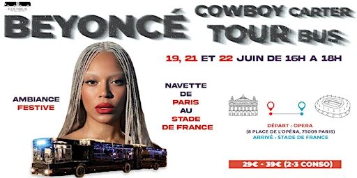 Beyoncé comboy carter tour BUS (Navette + After) | Opéra