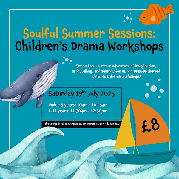 Soulful Summer Sessions: Drama Under 5s | The George Hotel
