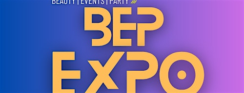 BEP EXPO 2025  -  Beauty |Events |Party | Amar Hall