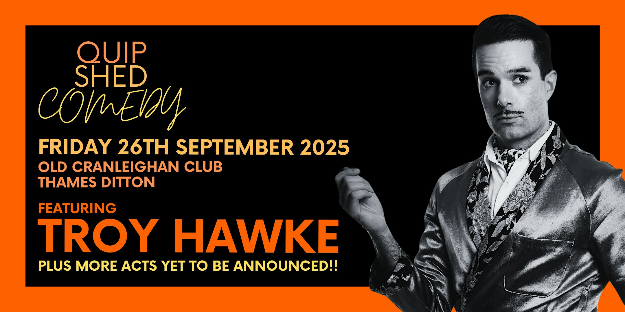 Quip Shed Comedy @ The Old Cranleighan Club Ft. Troy Hawke | Old Cranleighan Club