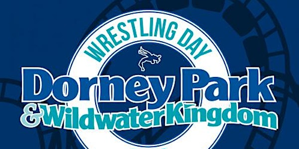 Wrestling Day at Dorney Park & Wildwater Kingdom 2025 | Dorney Park & Wildwater Kingdom