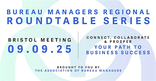 Bureau Managers Regional Roundtable Series - BRISTOL | The Forge, Bristol