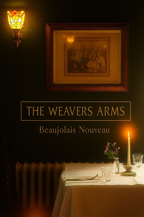 Beaujolais  Nouveau | The Weavers Arms