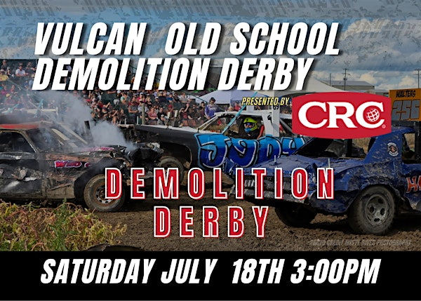Vulcan Old School Demolition Derby | New Vulcan Ag Grounds