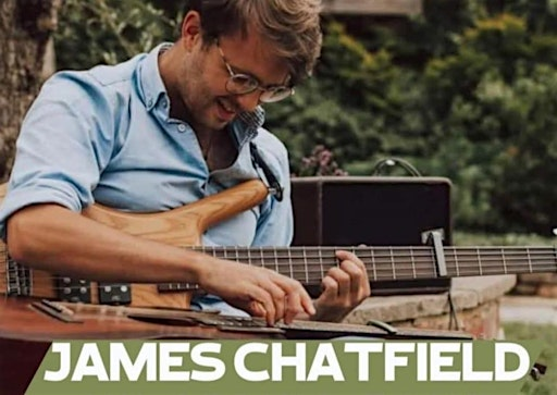 James Chatfield  UK Spring Tour - Hideaway Edge - Saturday 25th April | Hideaway Edge