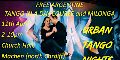 11th April FREE Argentine Tango in a Day Course and Milonga (Cardiff) | Machen Church Hall