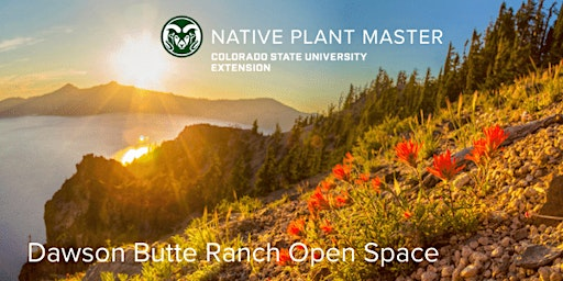 2026 NPM Course-Dawson Butte Open Space  - June 16, 18 & 25;  9:00am-1:00pm | Dawson Butte Ranch Open Space Trail