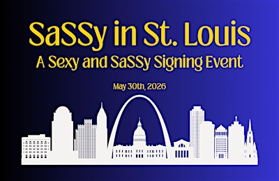 SaSSy in St. Louis (A Sexy and SaSSy Signing Event) | St. Charles Convention Center