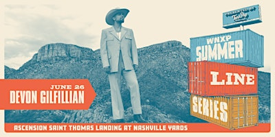 WNXP Summer Line Series presented by TennPop: Devon Gilfillian, TBA | 131 10th Ave N