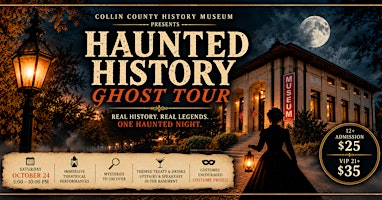 2026 Haunted History Ghost Tour | Collin County History Museum