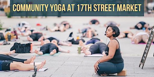 Community Move + Sit At 17th Street Market (Richmond) | 17th Street Market