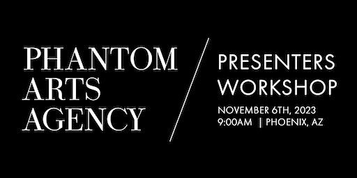 Phantom Arts Presenters Workshop | Blok Photo Studio, East Van Buren Street, Phoenix, AZ, USA