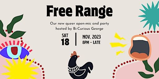 Free Range: a queer open-mic hosted by Bi-Curious George | The Glitch