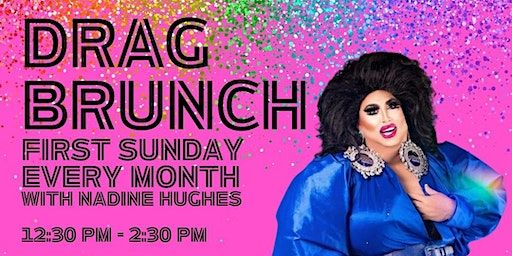 Drag Brunch with Nadine Hughes | 802 Red River St
