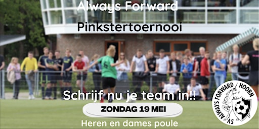Always Forward Pinkstertoernooi | Always Forward SV