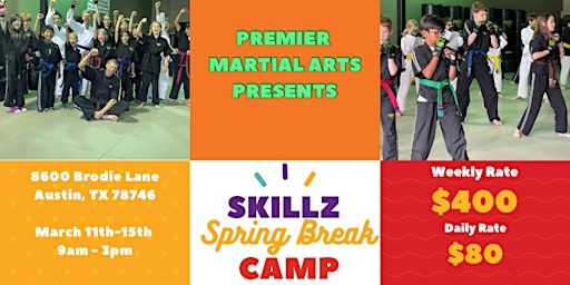 Spring Break SKILLZ CAMP! | Premier Martial Arts Austin