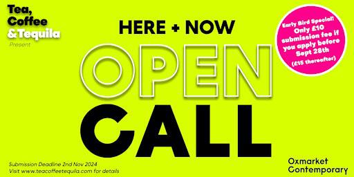 OPEN CALL For Artists - HERE + NOW Exhibition | Oxmarket Contemporary