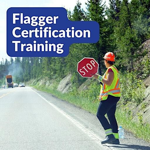 Flagger Certification Class | Grays Harbor College, Schermer Building (4000), Room 4141