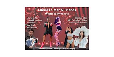Cherie La Mer & Friends: Winter Fairy Varieté | Sonntags-Club e.V.