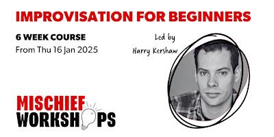 6 Week Beginners Improvisation Course | Husky Studios