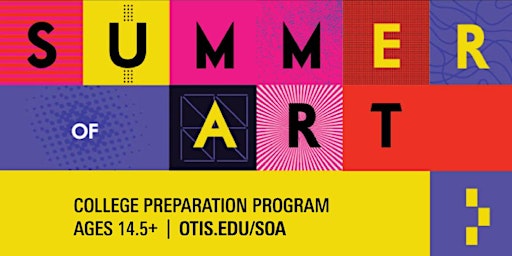Summer of Art 2025 Info Session | Otis College of Art and Design