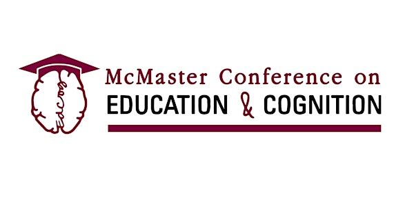 McMaster Conference on Education & Cognition 2025 | McMaster University