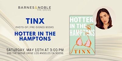Tinx celebrates HOTTER IN THE HAMPTONS at B&N The Grove | Barnes & Noble The Grove