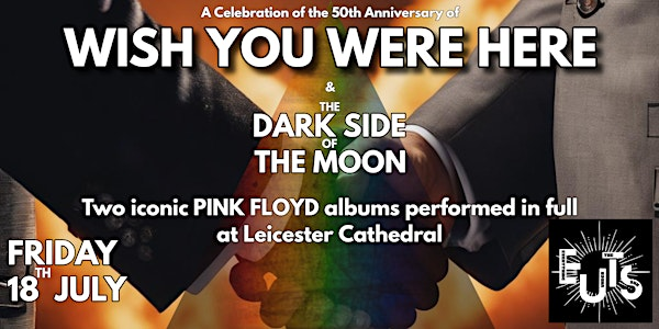 Pink Floyd’s Wish You Were Here & Dark Side of the Moon | Leicester Cathedral