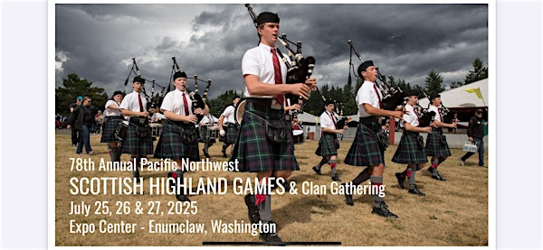 78th Pacific Northwest Scottish Highland Games & Clan Gathering | Enumclaw Expo Center