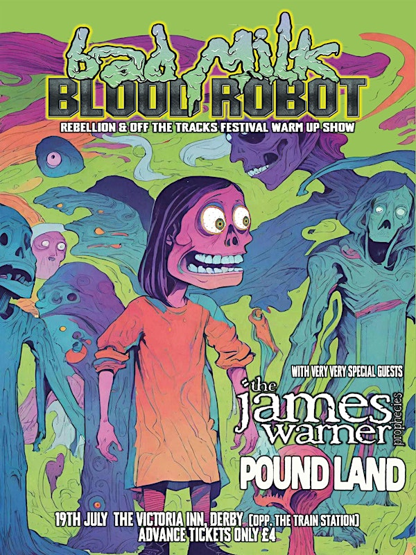 Bad Milk Blood Robot (Fests Warm up) + James Warner Prophecies & Poundland | The Victoria Inn