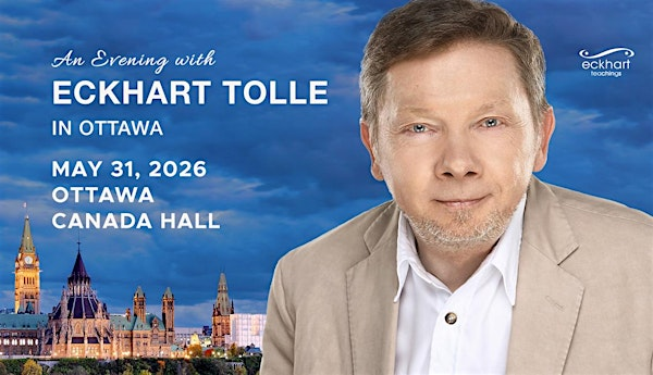 An Evening with Eckhart Tolle in Ottawa | Rogers Centre Ottawa - Canada Hall