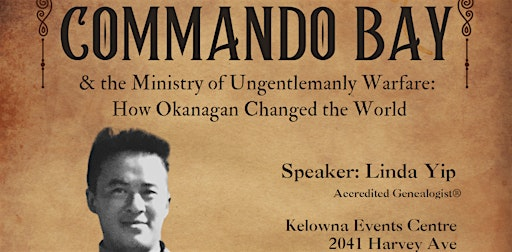 COMMANDO BAY  & the Ministry of Ungentlemanly Warfare | Kelowna Events Centre