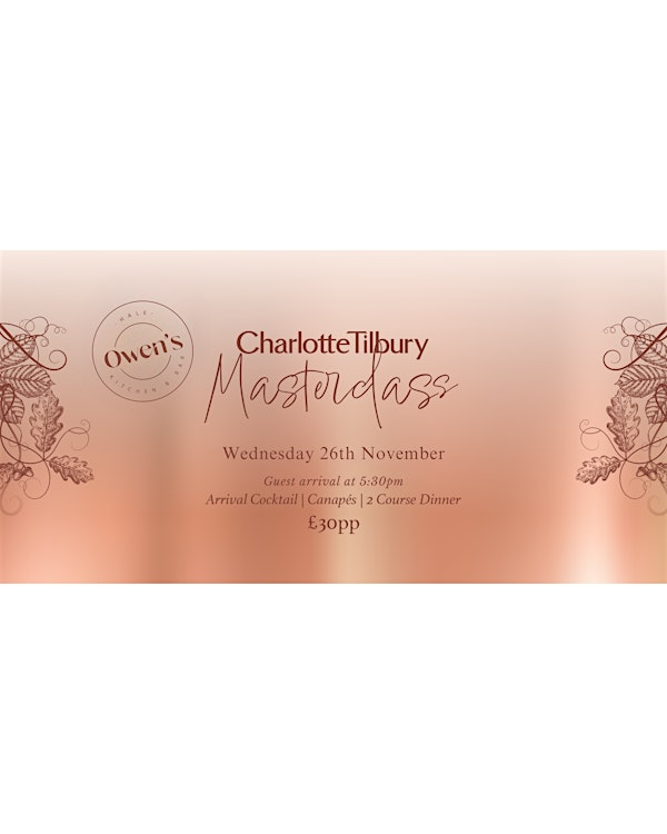 Owen's Kitchen & Bar Hale Charlotte Tilbury Masterclass | Owen's Kitchen & Bar