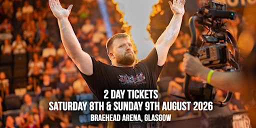 UK's Strongest Man 2026  - 2 DAY TICKETS | Braehead Arena
