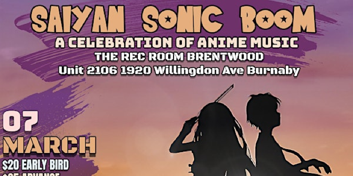 Saiyan Sonic Boom: A Celebration of Anime Music | The Rec Room Brentwood
